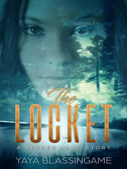 Title details for The Locket by YaYa Blassingame - Available